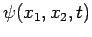 $\psi(x_1,x_2,t)$