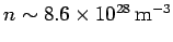 $n\sim 8.6\times 10^{28} {\rm m}^{-3}$