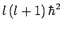 $l (l+1) \hbar^2$