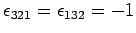 $\epsilon_{321}=\epsilon_{132}=-1$