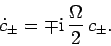 \begin{displaymath}
\dot{c}_\pm = \mp {\rm i} \frac{\Omega}{2} c_\pm.
\end{displaymath}