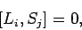 \begin{displaymath}[L_i, S_j]= 0,
\end{displaymath}