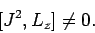 \begin{displaymath}[J^2,L_z]\neq 0.
\end{displaymath}