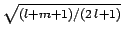 ${\scriptstyle\sqrt{(l+m+1)/(2 l+1)}}$