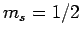 $m_s=1/2$