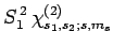 $\displaystyle S_1^{ 2}  \chi_{s_1,s_2;s,m_s}^{(2)}$