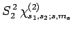 $\displaystyle S_2^{ 2}  \chi_{s_1,s_2;s,m_s}^{(2)}$