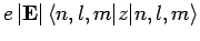 $\displaystyle e \vert{\bf E}\vert \langle n,l,m\vert z\vert n,l,m\rangle$