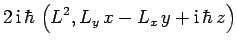 $\displaystyle 2 {\rm i} \hbar \left(L^2, L_y x-L_x y + {\rm i} \hbar z\right)$