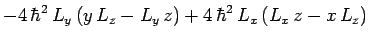 $\displaystyle -4 \hbar^2 L_y (y L_z-L_y z) + 4 \hbar^2 L_x (L_x z-x L_z)$