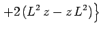 $\displaystyle \left.+2 (L^2 z-z L^2)\right\}$