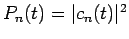 $P_n(t)=\vert c_n(t)\vert^2$