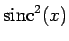 ${\rm sinc}^2(x)$