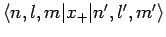 $\langle n,l,m\vert x_+\vert n',l',m'\rangle$