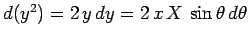 $d(y^2)=2 y dy = 2 x X \sin\theta d\theta$