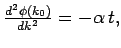 $\textstyle \frac{d^2\phi(k_0)}{dk^2} = - \alpha t,$