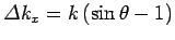 ${\mit\Delta}k_x= k (\sin\theta-1)$