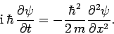 \begin{displaymath}
{\rm i} \hbar \frac{\partial\psi}{\partial t} = -\frac{\hbar^2}{2 m}\frac{\partial^2\psi}{\partial x^2}.
\end{displaymath}