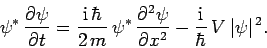 \begin{displaymath}
\psi^{\ast} \frac{\partial\psi}{\partial t}= \frac{{\rm i}\...
...partial x^2} - \frac{{\rm i}}{\hbar} V \vert\psi\vert^{ 2}.
\end{displaymath}