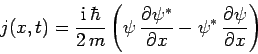 \begin{displaymath}
j(x,t) = \frac{{\rm i} \hbar}{2 m}\left(\psi \frac{\parti...
...partial x} - \psi^\ast \frac{\partial\psi}{\partial x}\right)
\end{displaymath}