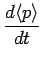 $\displaystyle \frac{d\langle p\rangle}{dt}$