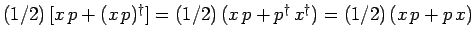 $(1/2) [x p + (x p)^\dag ]=(1/2) (x p+p^\dag x^\dag )=(1/2) (x p+p x)$